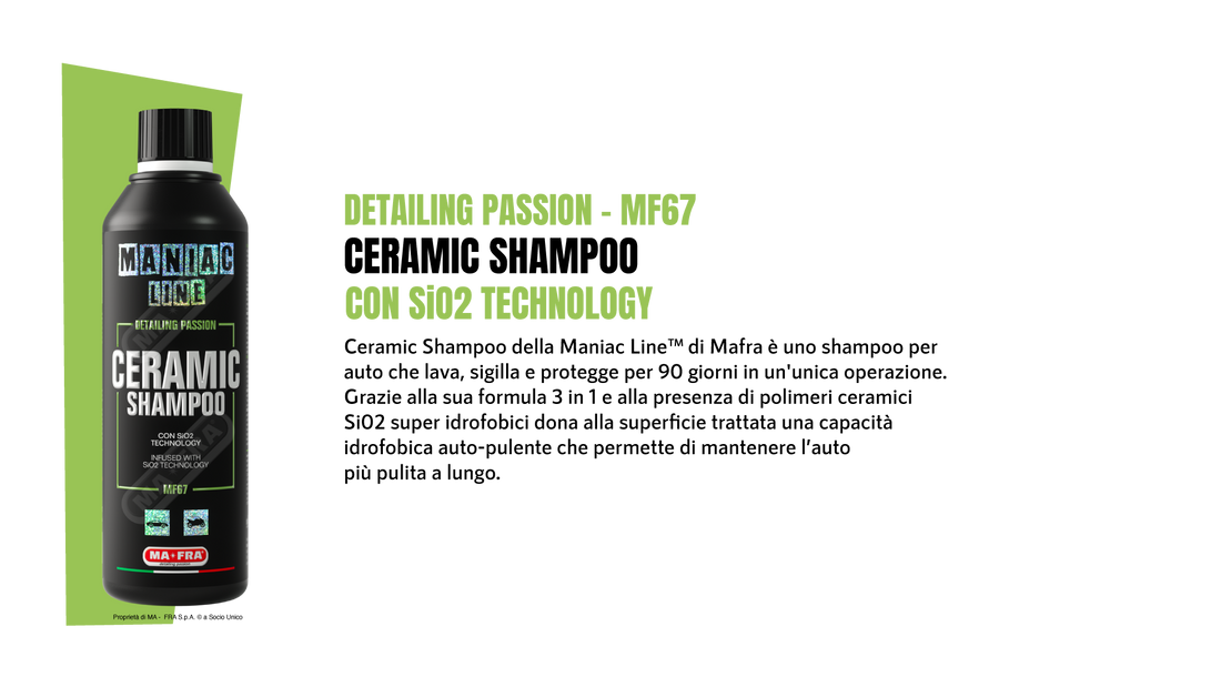 CERAMIC SHAMPOO - Con sio2 technology per proteggere la tua auto e donare protezione | ManiacLine - Autobox